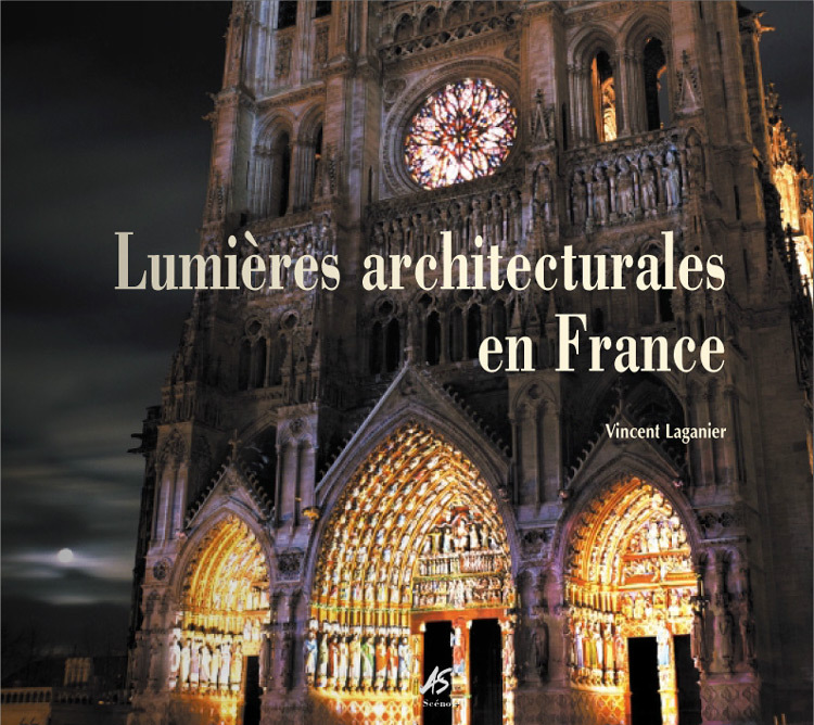 Lumières architecturales en France, de Vincent Laganier, 2004 - Couverture du livre © Editions AS