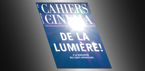 Cahiers du Cinéma chez les chefs opérateurs en 39 pages