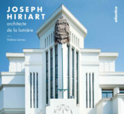 Joseph Hiriart, architecte de la lumière