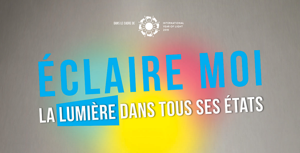 Eclaire-moi, la lumière dans tous ses états