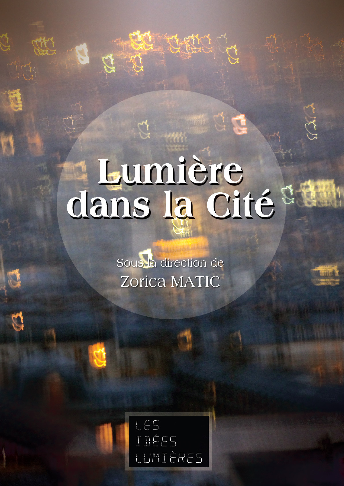 Livre lumineux sur la lumière dans la ville, l'art et l'année internationale de la lumière