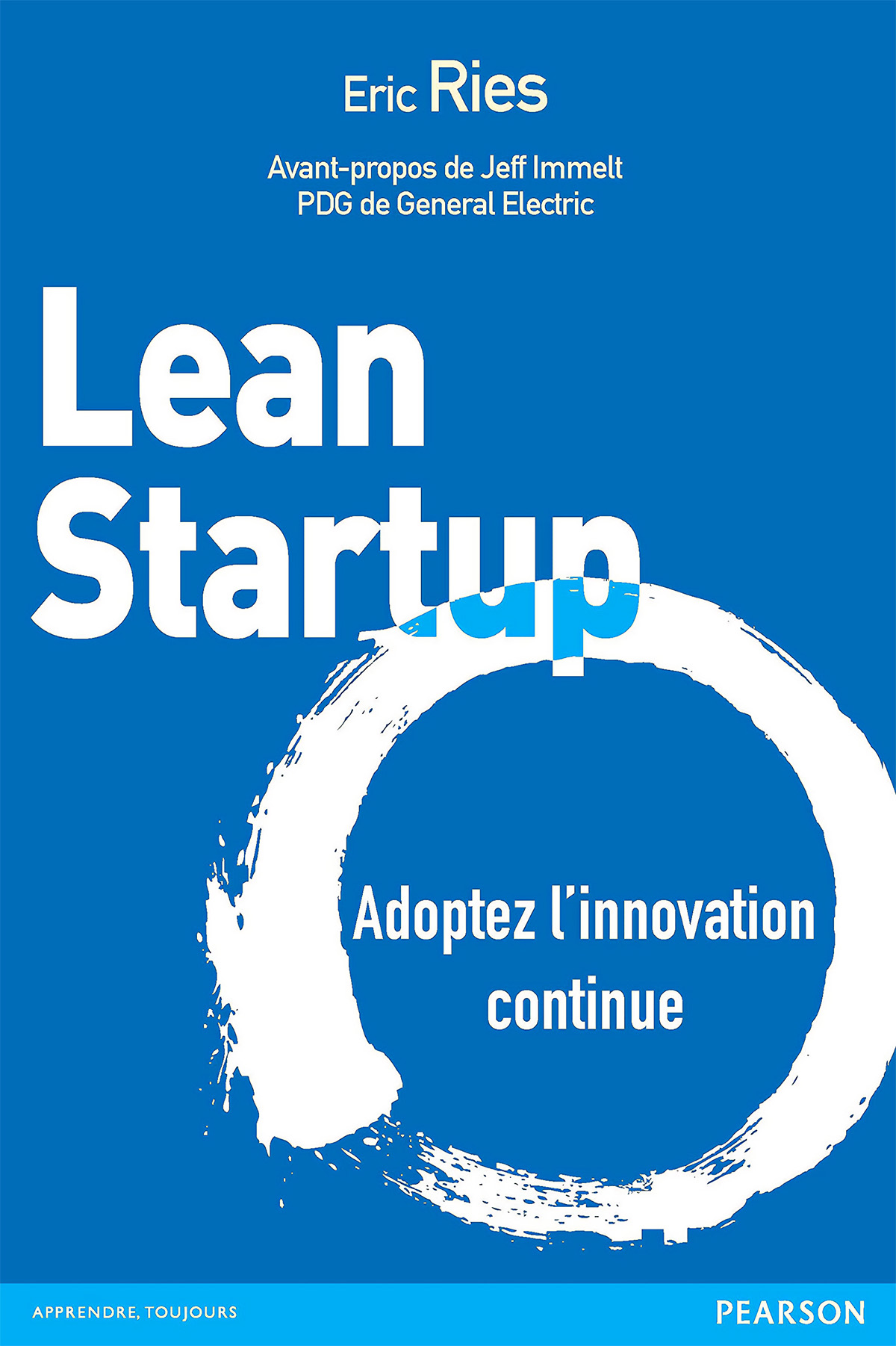 Lean Startup, adoptez l'innovation continue, de Eric Ries
